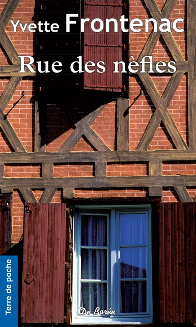 Rue des nèfles - Yvette Frontenac - De Borée