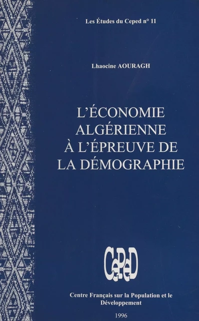 L'Économie algérienne à l'épreuve de la démographie - Lhaocine Aouragh - FeniXX réédition numérique