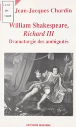 William Shakespeare, «Richard III»