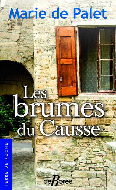 Les brumes du Causse - Marie de Palet - De Borée