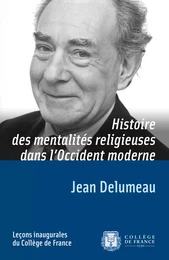 Histoire des mentalités religieuses dans l’Occident moderne