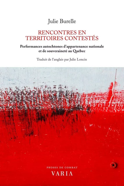 Rencontres en territoires contestés - Julie Burelle - Groupe Nota bene