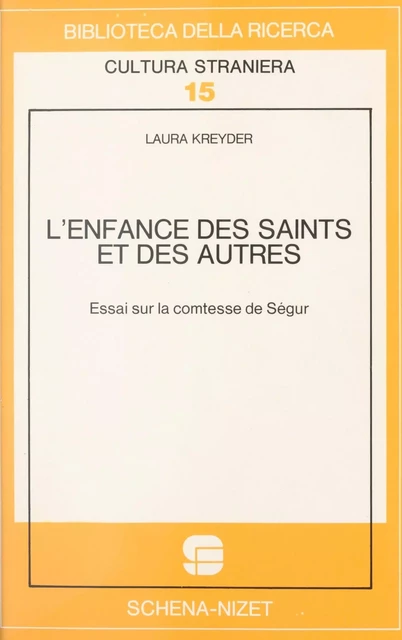 L'Enfance des saints et des autres : essai sur la comtesse de Ségur - Laura Kreyder - FeniXX réédition numérique