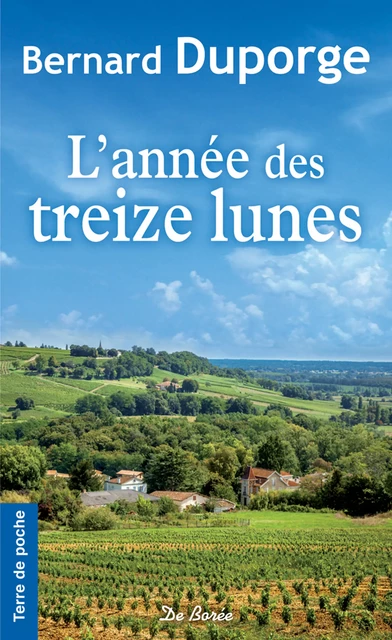 L'Année des treize lunes - Bernard Duporge - De Borée