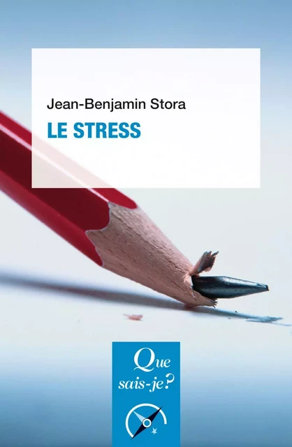 Le stress - Jean Benjamin Stora - Humensis