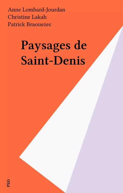 Paysages de Saint-Denis - Anne Lombard-Jourdan - FeniXX réédition numérique