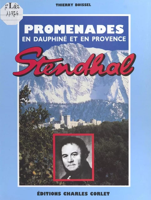 Promenades en Dauphiné et en Provence avec Stendhal - Thierry Boissel - FeniXX réédition numérique