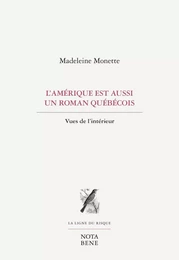 L'Amérique est aussi un roman québécois