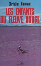 Les Enfants du fleuve rouge