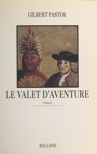 Le Valet d'aventure - Gilbert Pastor - FeniXX réédition numérique