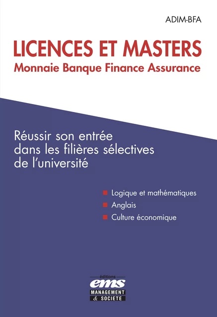 Licences et Masters Monnaie Banque Finance Assurance -  Adim-Bfa - Éditions EMS