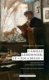 Camille Lemonnier, le "Zola belge" : déconstruction d'un poncif littéraire