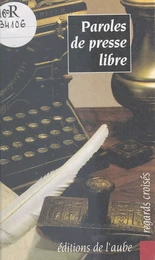 Paroles de presse libre