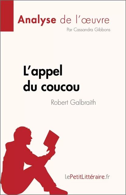 L'appel du coucou - Cassandra Gibbons - lePetitLitteraire.fr