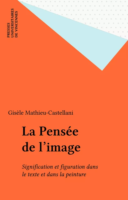 La Pensée de l'image - Gisèle Mathieu-Castellani - FeniXX réédition numérique