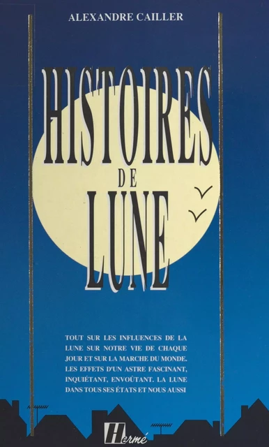 Histoires de Lune - Alexandre Cailler - FeniXX réédition numérique