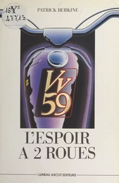 Vv 59, l'espoir à deux roues