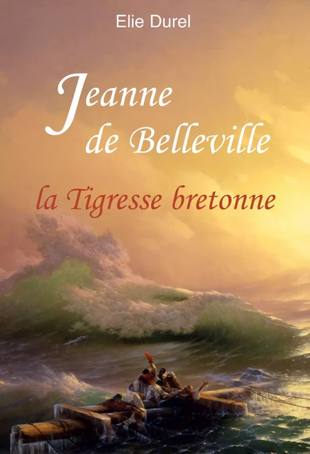 Jeanne de Belleville - Elie Durel - Ancre de Marine Editions