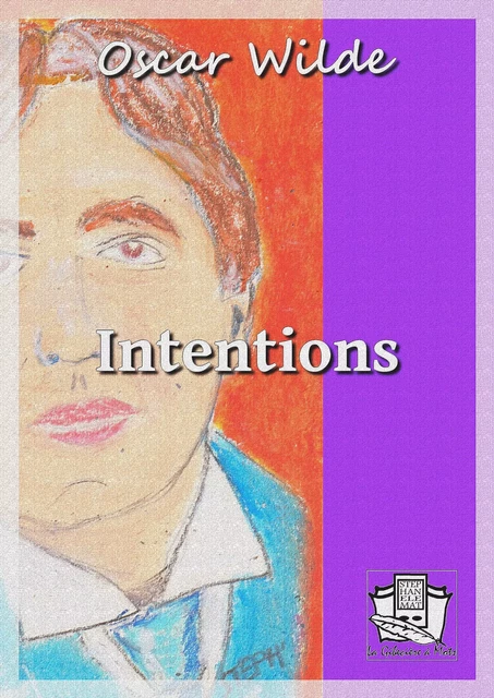 Intentions - Oscar Wilde - La Gibecière à Mots