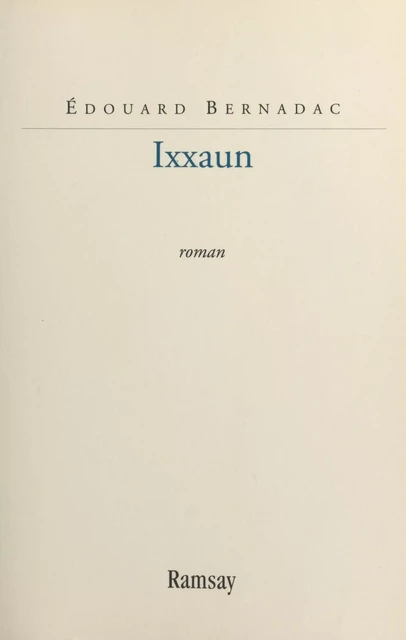 Ixxaun - Édouard Bernadac - FeniXX réédition numérique