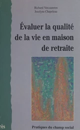 Évaluer la qualité de vie en maison de retraite