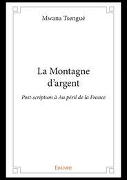 La Montagne d'argent