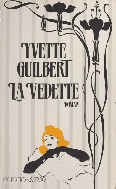 La Vedette - Yvette Guilbert - FeniXX réédition numérique