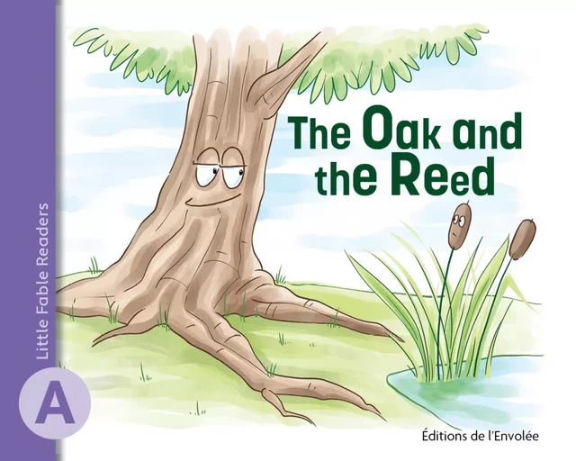 The Oak and the Reed - Annie-Claude Lebel - Éditions de l’Envolée