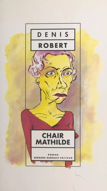 Chair Mathilde - Denis Robert - FeniXX réédition numérique