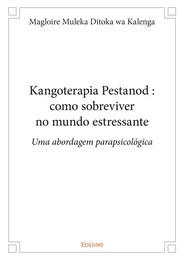 Kangoterapia Pestanod : como sobreviver no mundo estressante