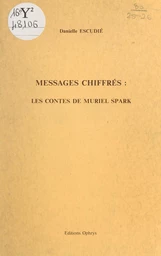 Messages chiffrés : les contes de Muriel Spark