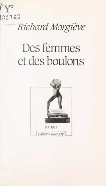 Des Femmes et des boulons - Richard Morgiève - FeniXX réédition numérique