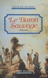 Le Baron sauvage