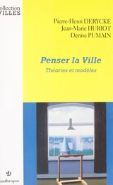 Penser la ville : théories et modèles