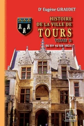 Histoire de la Ville de Tours (Tome 2)