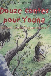 Douze contes pour Youna : Tad-Kozh, raconte-moi une histoire