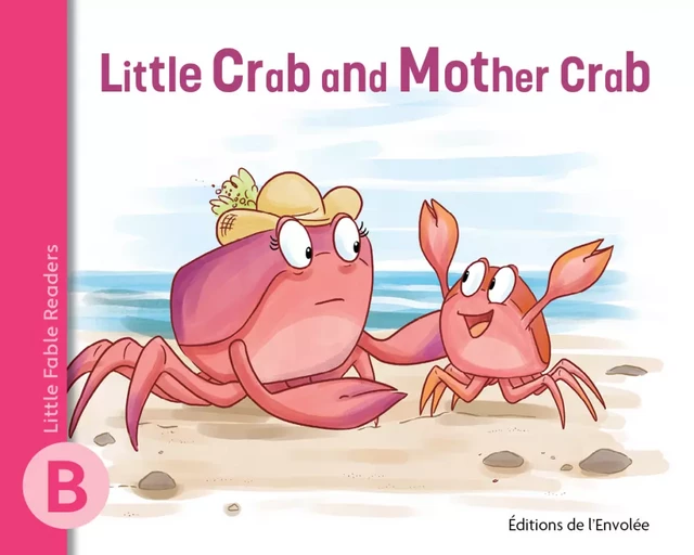 Little Crab and Mother Crab - Annie-Claude Lebel - Éditions de l’Envolée