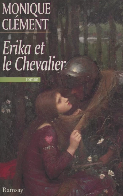 Erika et le chevalier - Monique Clément - FeniXX réédition numérique