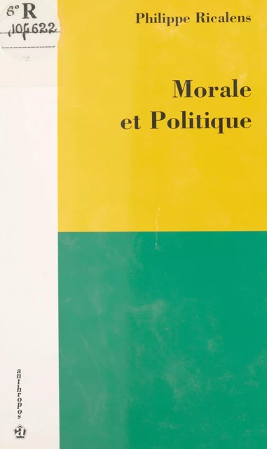 Morale et Politique - Philippe Ricalens - FeniXX réédition numérique