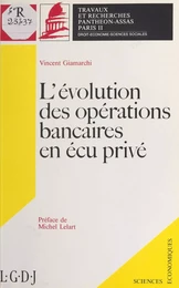 L'Évolution des opérations bancaires en écu privé