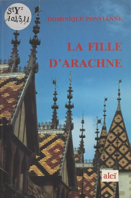 La Fille d'Arachne - Dominique Ponvianne - FeniXX réédition numérique