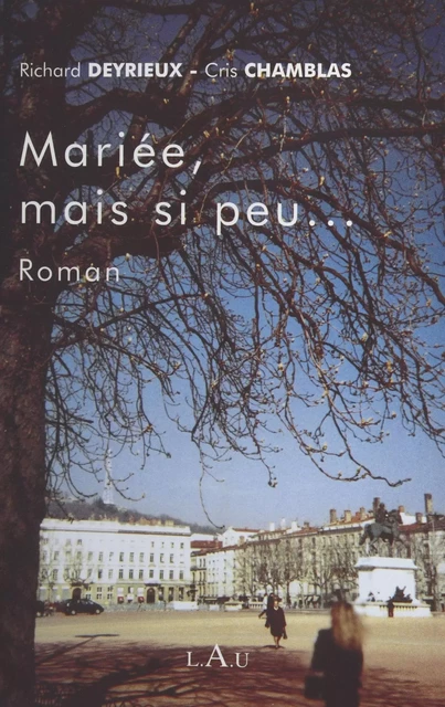 Mariée, mais si peu... - Richard Deyrieux, Cris Chamblas - FeniXX réédition numérique