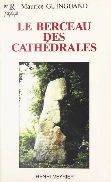 Le Berceau des cathédrales - Maurice Guinguand - FeniXX réédition numérique