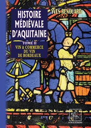 Histoire médiévale d'Aquitaine (Tome 2)