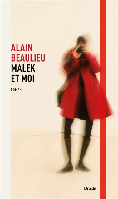 Malek et moi - Alain Beaulieu - Éditions Druide