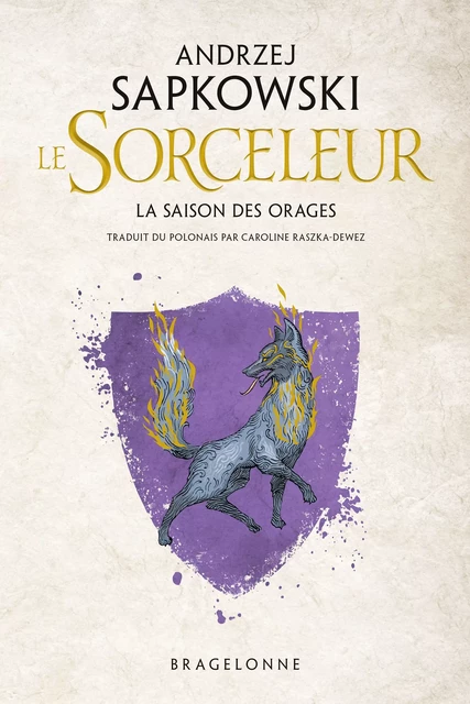 Sorceleur (Witcher) : La Saison des orages - Andrzej Sapkowski - Bragelonne