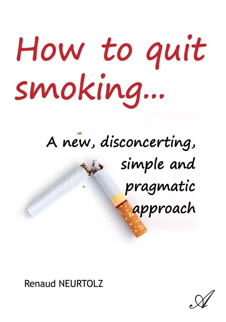 How to quit smoking... - Renaud Neurtolz - Atramenta