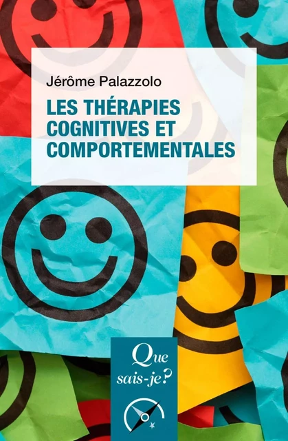 Les thérapies cognitives et comportementales - Jérôme Palazzolo - Humensis