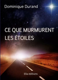 Ce que murmurent les étoiles