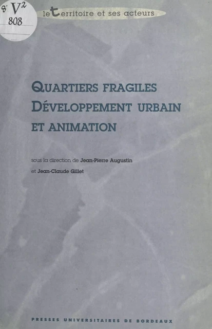 Quartiers fragiles, développement urbain et animation - Jean-Pierre Augustin - FeniXX réédition numérique